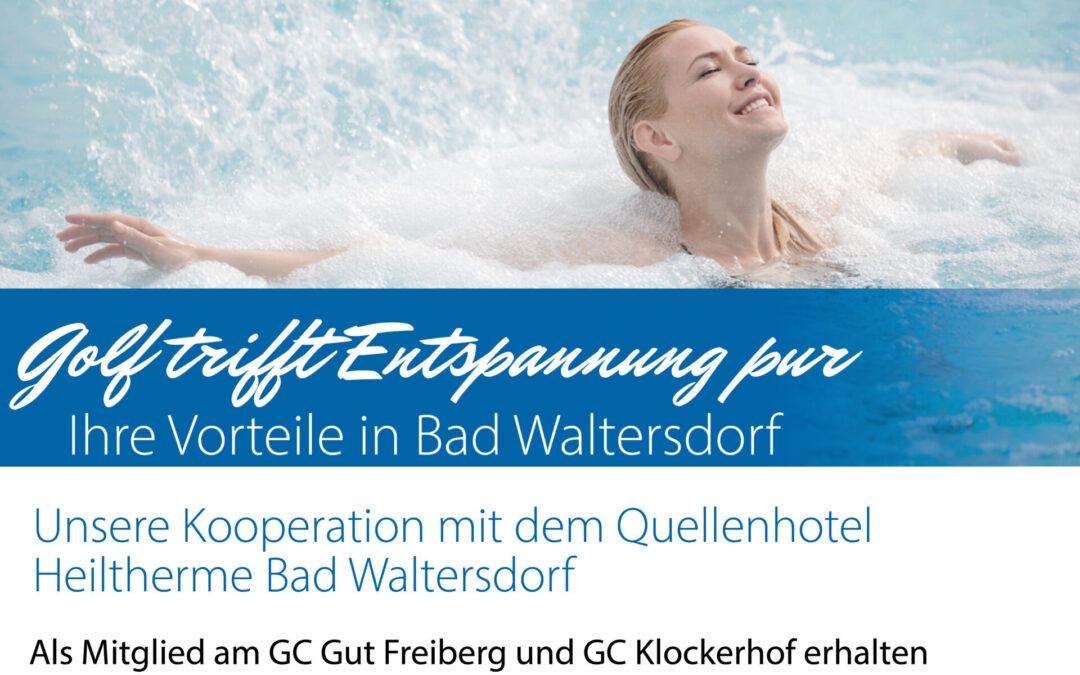 Kooperation Quellenhotel Heiltherme Bad Waltersdorf